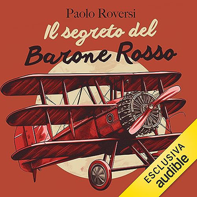 Paolo Roversi - Il segreto del Barone Rosso (2023) (mp3 - 128 kbps)