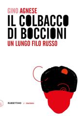 Gino Agnese – Il Colbacco di Boccioni (2025)