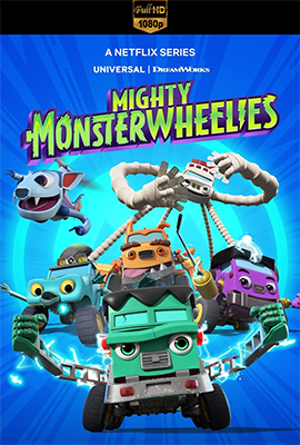 Mega Monsterwheelies - Stagione 1 (2024) [Completa] WEB-DL 1080p E-AC3 ITA ENG SUBS