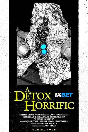 A Detox Horrific (2024) Hindi Dubbed Movie WEBRip – 720p [550MB]