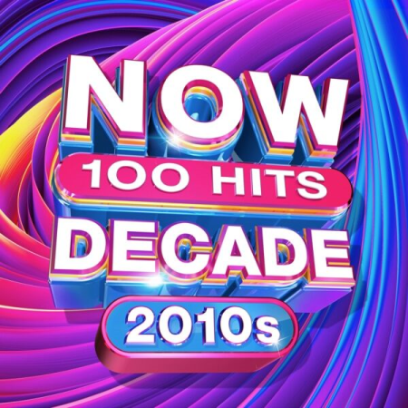 VA - NOW 100 Hits Decade (2010s) (2020)