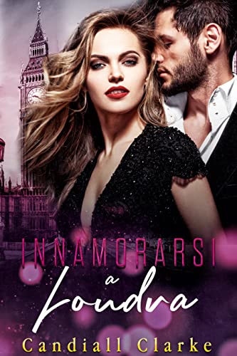 Candiall Clarke - Innamorarsi a Londra (2021)