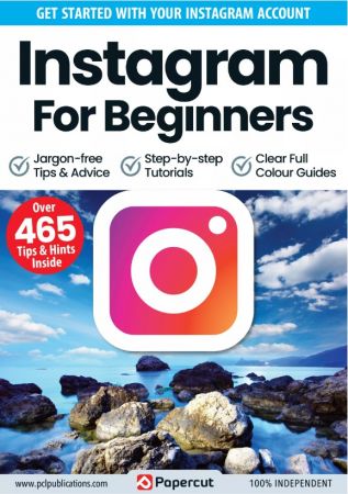 Instagram For Beginners - 15th Edition, 2023