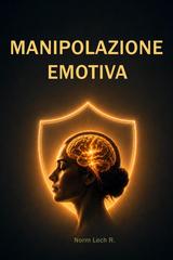 Norm Lech R. – Manipolazione Emotiva (2026)