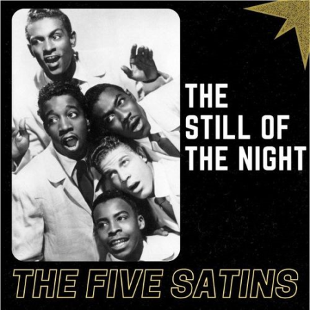 The Five Satins - In the Still of the Night (2021) FLAC/MP3
