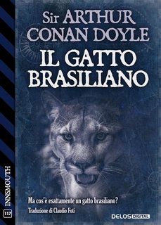 Arthur Conan Doyle - Il gatto brasiliano (2023)