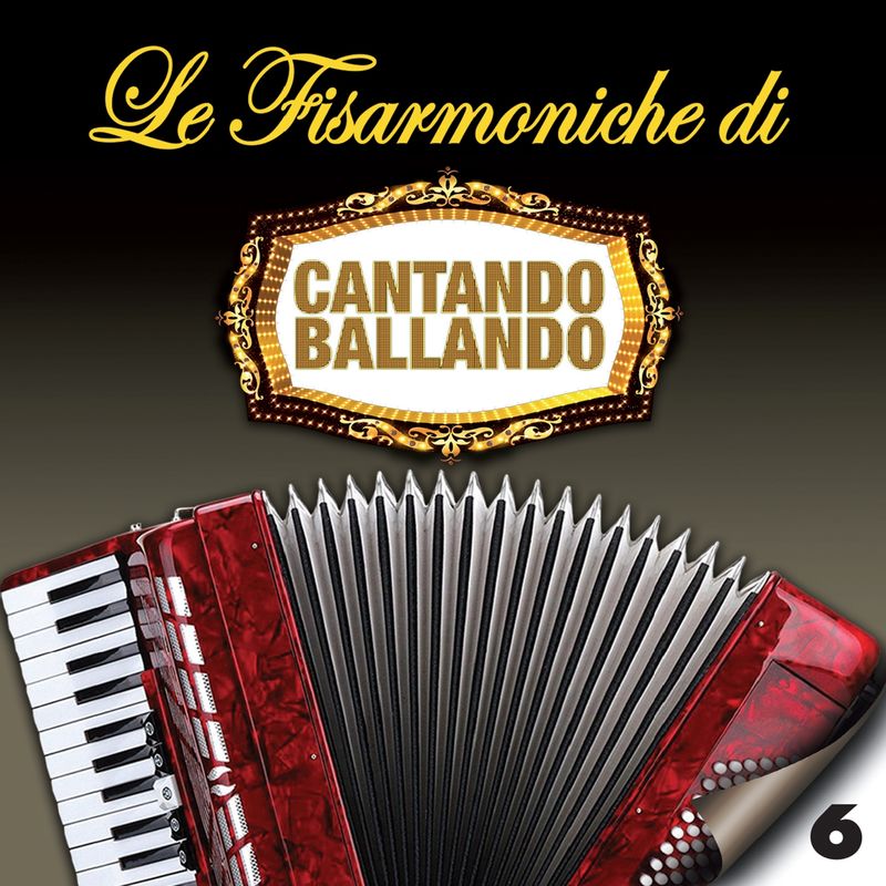 Le fisarmoniche di Cantando Ballando, Vol  6 (Album, Fonola dischi, 2019) mp3 320 Kbps