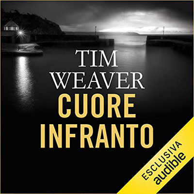 Tim Weaver - Cuore infranto (2019) (mp3 - 128 kbps)