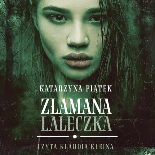 Katarzyna Piątek - Złamana Laleczka (2023)