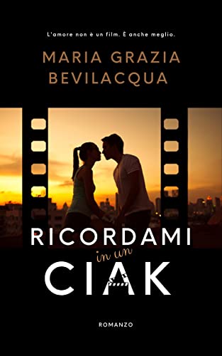 Maria Grazia Bevilacqua - Ricordami in un ciak (2022)