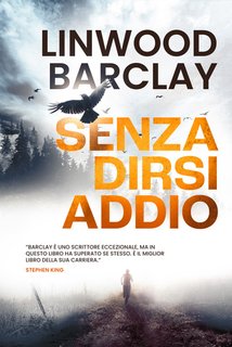 Linwood Barclay - Senza dirsi addio (2024)