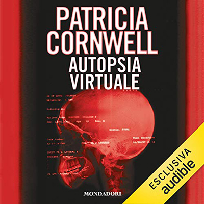 Patricia Cornwell - Autopsia virtuale (2020) (mp3 - 128 kbps)