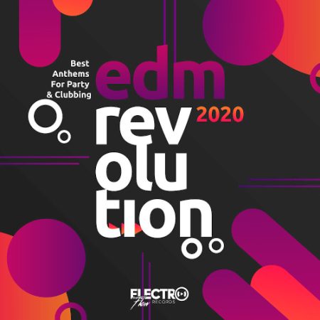 VA - EDM Revolution 2020 Best Anthems For Party And Clubbing (2020)