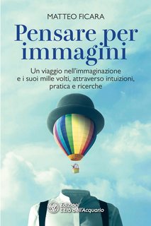 Matteo Ficara – Pensare per immagini (2022)