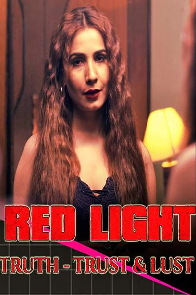  Red Light (2020) UNRATED 480p HEVC HDRip Hindi S01 Complete Hot Web Series x265 AAC [350MB] Full Movie Download