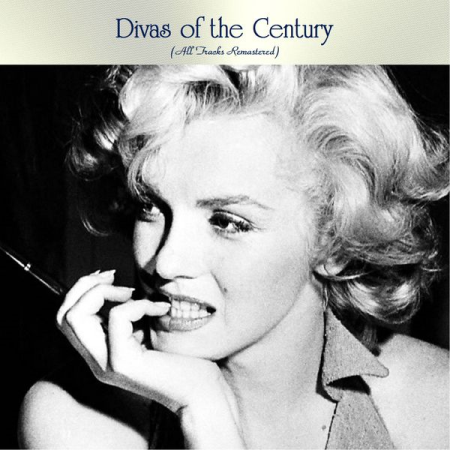 Various Artists - Divas of the Century (All Tracks Remastered) (2020)