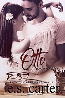 E.S. Carter - Love by Numbers Vol. 6. Otto (2022)