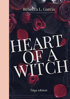 Rebecca L. Garcia - Heart of a Witch (2024)