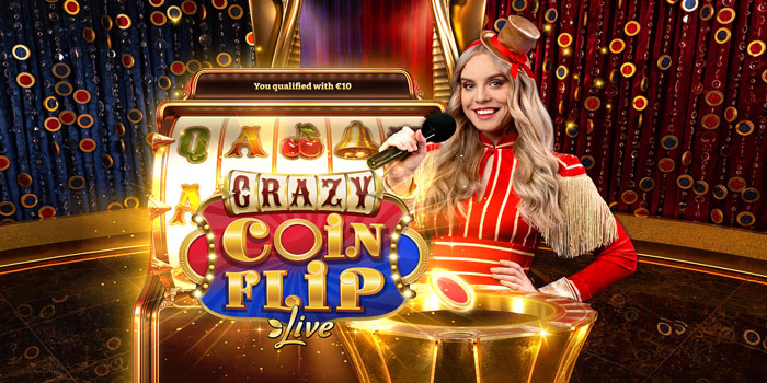 Taktik Ampuh Meraih Kemenangan Di Casino Crazy Coin Flip Live