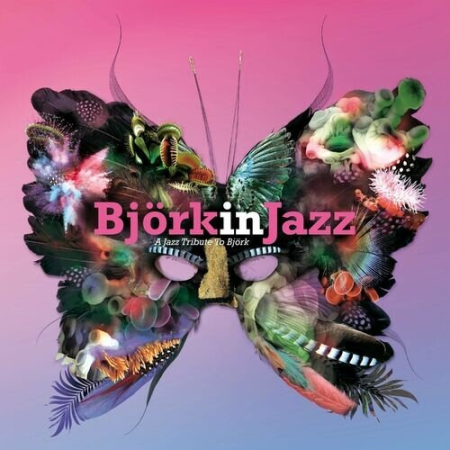 b982f011 511e 4414 a42d e8a2151d9a14 - VA - Bjork In Jazz (2022)