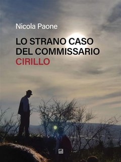 Nicola Paone - Lo strano caso del Commissario Cirillo (2021)