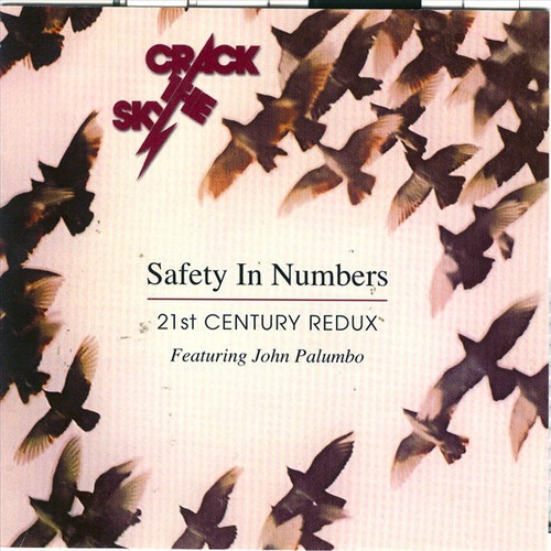 Crack The Sky Featuring John Palumbo - Safety In Numbers: 21st Century Redux 2007