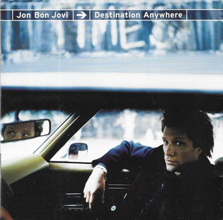 Jon Bon Jovi - Destination Anywhere (1997)