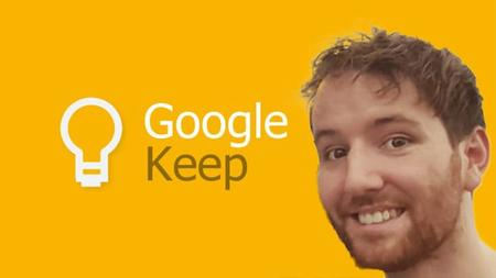 Google Keep 2021 - Become an Expert In Only 60 Minutes!
