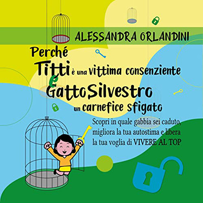 Alessandra Orlandini - Perché Titti è una vittima consenziente e Gatto Silvestro un carnefice sfigato (2023) (mp3 - 128 kbps)