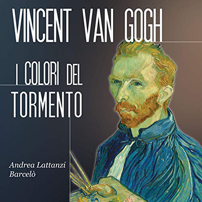 Andrea Lattanzi Barcelò - Vincent Van Gogh (2016) (mp3 - 128 kbps)