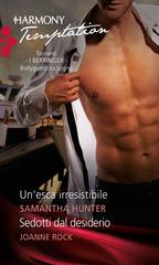 Joanne Rock, Samantha Hunter – Un’esca irresisitibile (2015)
