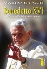 Mariano Fazio – Benedetto XVI. Il Papa della fede e della ragione (2023)