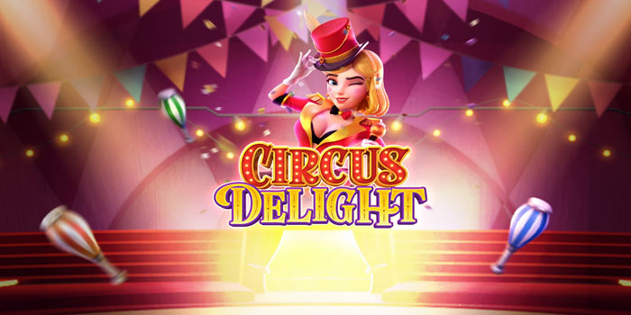 Rahasia Jitu Meraih Kemenangan Di Slot Circus Delight