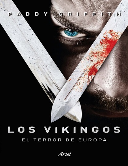 Los vikingos: El terror de Europa - Paddy Griffith (PDF + Epub) [VS]