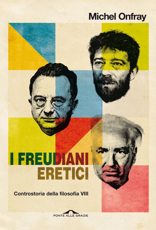 Michel Onfray – I freudiani eretici (2020)