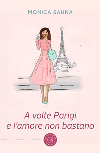 Monica Sauna - A volte Parigi e l'amore non bastano (2022)