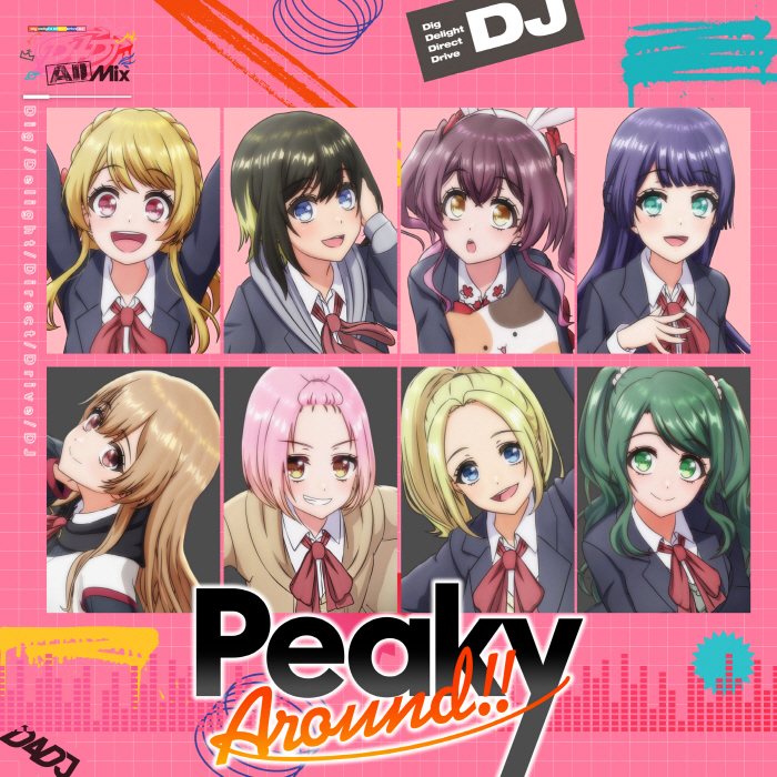 [2023.03.25] TVアニメ「D4DJ All Mix」第11話挿入歌「Peaky Around!!」／Happy Around!×Peaky P-key [MP3 320K]