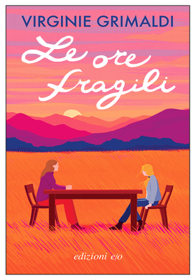 Virginie Grimaldi - Le ore fragili (2025)