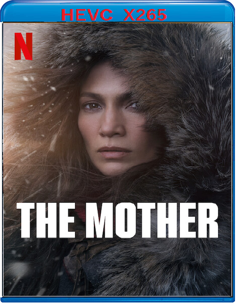 The Mother (2023) mkv FullHD 1080p HEVC AC3 ITA ENG Sub