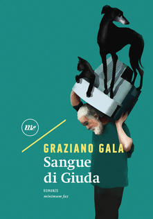 Graziano Gala – Sangue di Giuda (2021) Graziano Gala – Sangue di Giuda (2021)