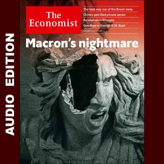 The Economist AP/EU/LA/ME/UK/US :: Audio Edition :: Issue 2018-12-08