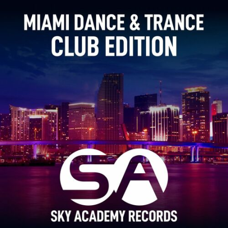 b6fab558 6831 4768 af78 84bb300bb147 - VA - Miami Dance & Trance (Club Edition) (2022)