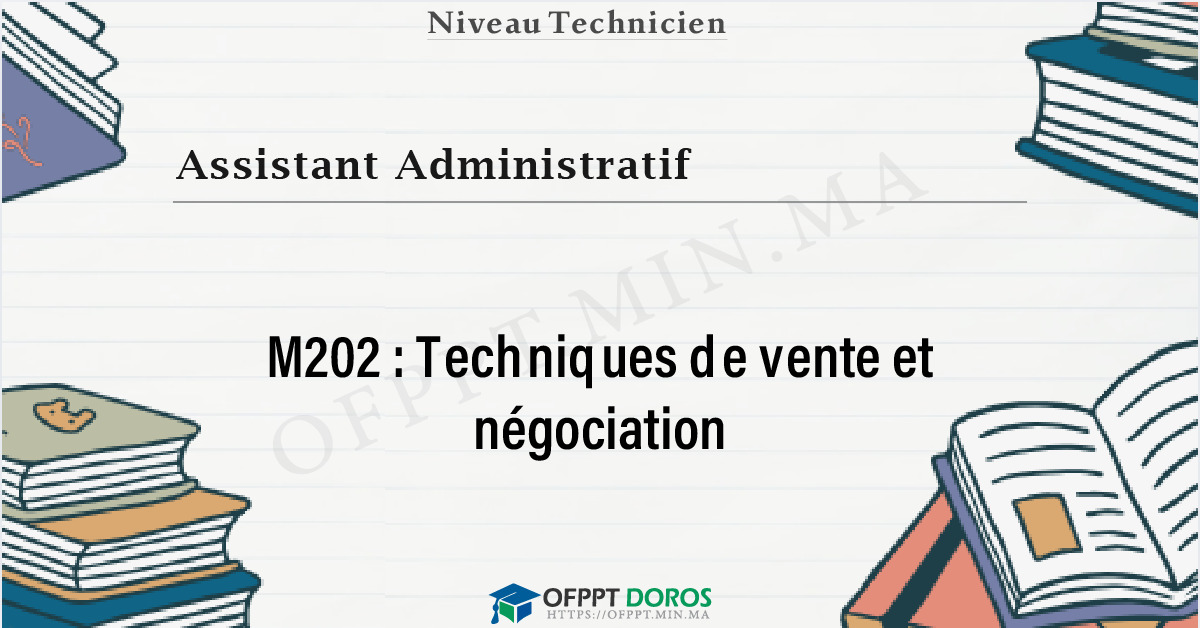 Couverture du cours OFPPT Assistant Administratif Techniques de vente et négociation M202 - Assistant Administratif option Commerce (2ème année)