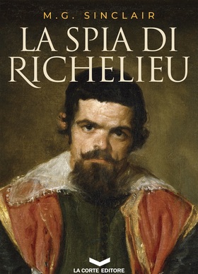 M.G. Sinclair - La spia di Richelieu (2019)
