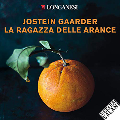 Jostein Gaarder - La ragazza delle arance (2018) (mp3 - 64 kbps)