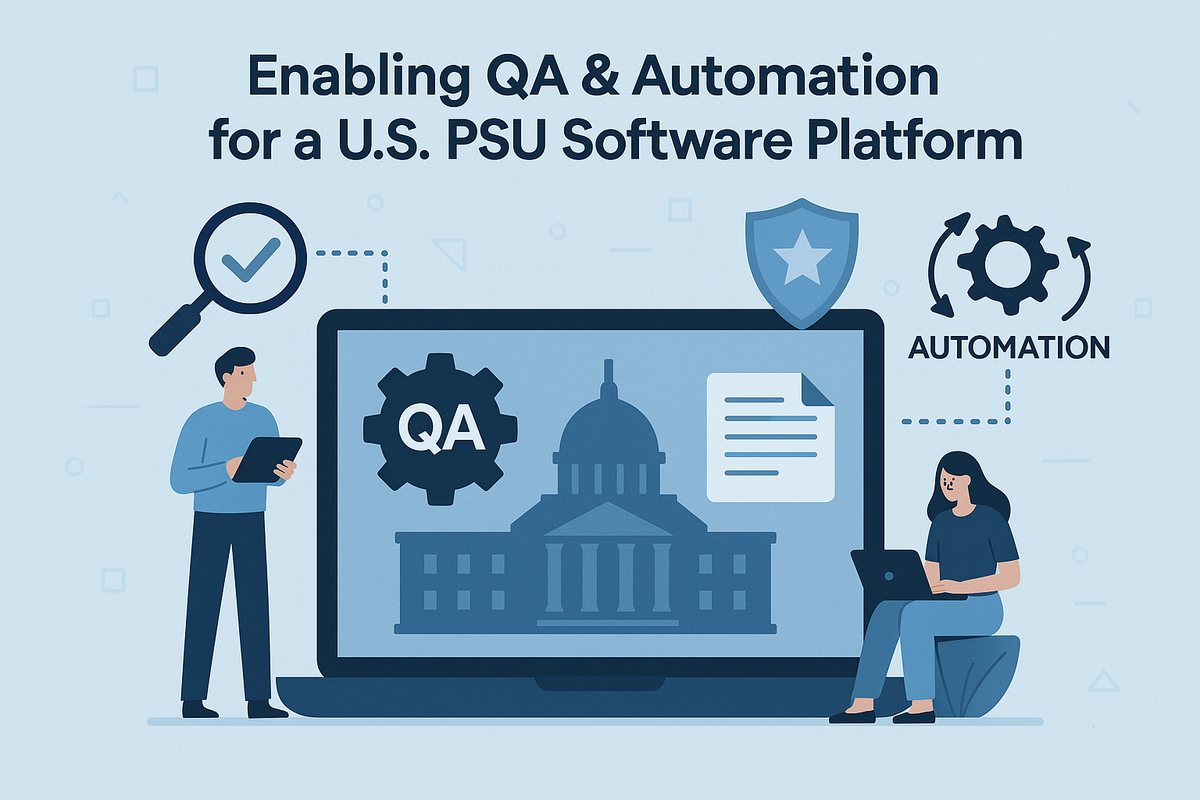 Enabling QA & Automation for a U.S. PSU Software Platform