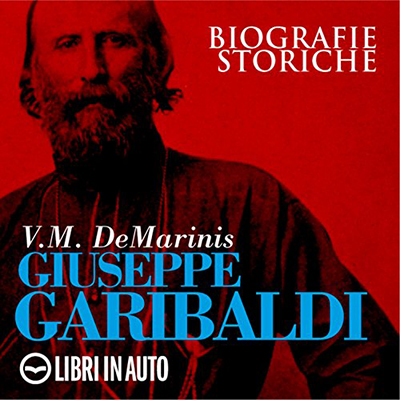 V. M. De Marinis - Giuseppe Garibaldi (2018) (mp3 - 128 kbps)