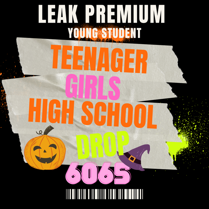 💋OFFICIAL ORIGINAL💋MEGA💋teenager girl high school drop💋6065