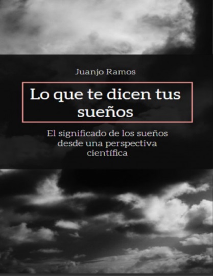 Lo que te dicen tus sueños - Juanjo Ramos (PDF + Epub) [VS]