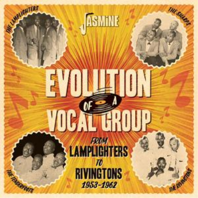 VA - Evolution of a Vocal Group from the Lamplighters to Rivingtons 1953-1962 (2019)